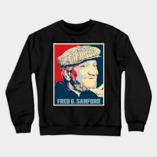 Fred Sanford Hope Poster Art Crewneck Sweatshirt